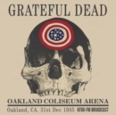 Oakland Coliseum Arena, Oakland, CA, 31st Dec 1985 - CD