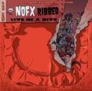 Ribbed: Live in a Dive - Vinyl