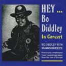 Hey... Bo Diddley: In Concert - CD