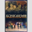All Star Jazz Show - Live from the Ed Sullivan Theater - DVD