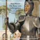Hans Pfitzner: Die Rose Vom Liebesgarten - CD