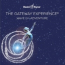 The Gateway Experience: Wave IV - Adventure - CD