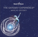 The Gateway Experience: Wave VI - Odyssey - CD