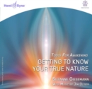 Getting to Know Your True Nature - CD