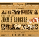 Sounds Like Jimmie Rodgers: Stars That Followed the Master - CD