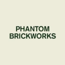 Phantom Brickworks - CD
