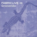 Fabriclive 06: Grooverider - CD