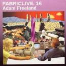 Fabriclive 16 [mixed By Adam Freeland] - CD