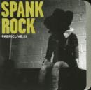 Fabriclive 33 (Mixed By Spank Rock) - CD