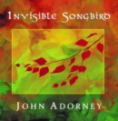 Invisible Songbird - CD