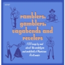 Ramblers, Gamblers, Vagabonds and Revelers - CD