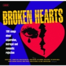 Broken Hearts: 100 Songs About Separation, Betrayal and Romantic Rejection - CD