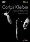 Carlos Kleiber: Traces to Nowhere - DVD