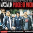 Maximum: THE UNAUTHORISED BIOGRAPHY OF PUDDLE OF MUDD - CD