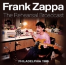 The Rehearsal Broadcast: Philadelphia 1988 - CD