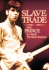 Prince: Slave Trade - DVD