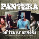 Driven By Demons: Live Radio Broadcast Recordings - CD