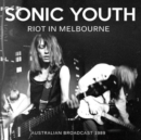 Riot in Melbourne: Australian Broadcast 1989 - CD