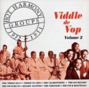 Viddle De Vop: Hot Harmony Groups 1932 - 1951 Volume 2 - CD