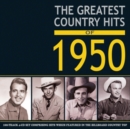 The Greatest Country Hits of 1950 - CD