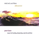 Wind, rock, sea & flame - CD