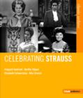 Classic Archive: Celebrating Strauss - Blu-ray