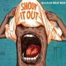 Shout It Out - Vinyl