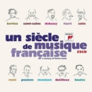 Un Siecle De Musique Francaise - CD