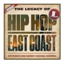 The Legacy of Hip Hop East Coast - CD