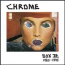 Chrome Box II: 1983-1995 - CD