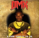 X Gon' Give It to Ya - Vinyl