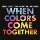 When Colors Come Together: The Legacy of Harry Belafonte - CD