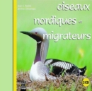 Oiseaux Nordiques Et Migrateurs - CD