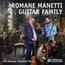 Romane Manetti Guitar Family: The Romane Classical Pieces - CD
