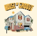 House of Groove - Vinyl