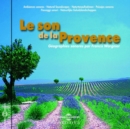 Le Son De La Provence: Géographies Sonores Par Francis Wargnier - CD