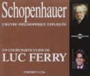 Schopenhauer: L'oeuvre Philosophique Expliquee - CD