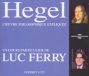 Hegel: L'oeuvre Philosophique Expliquée - CD