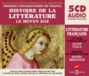 Histoire De La Litterature: Le Moyen Age - CD
