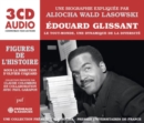 Édouard Glissant - Le Tout-monde, Une Dynamique De La Diversité: Une Biographie Expliquée Par Aliocha Wald Lasowski - CD