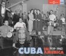 Cuba in America 1939-1962 - CD
