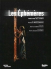 Les Ephemeres: Théâtre Du Soleil - DVD