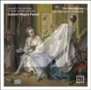 Galant Night Fever: Quartets, Trio and Duet for Flute, Strings and Basso - CD