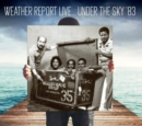 Weather Report Live... Under the Sky '83 - CD