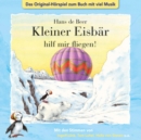 Kleiner Eisbär Hilf Mir Fliegen! - CD