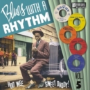 Blues With a Rhythm: Hoo Wee, Sweet Daddy! - Vinyl
