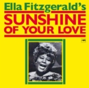 Ella Fitzgerald's Sunshine of Your Love - Vinyl