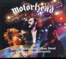Better Motörhead Than Dead: Live at Hammersmith - CD