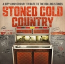 Stoned Cold Country: A 60th Anniversary Tribute Album to the Rolling Stones - Vinyl