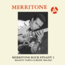Merritone Rock Steady 1: Shanty Town Curfew 1966-1967 - Vinyl